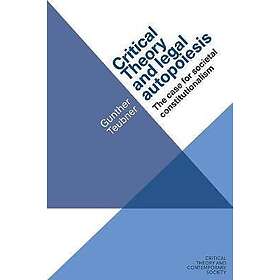 Gunther Teubner, Diana Goebel: Critical Theory and Legal Autopoiesis