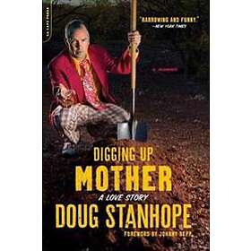 Doug Stanhope: Digging Up Mother