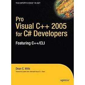 Dean C Wills: Pro Visual C++ 2005 for C# Developers