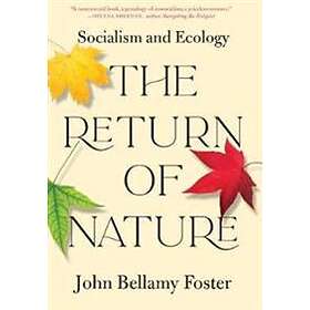 John Bellamy Foster: The Return of Nature