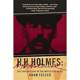 Adam Selzer: H. Holmes