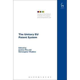 Dr Justine Pila, Christopher Wadlow: The Unitary EU Patent System