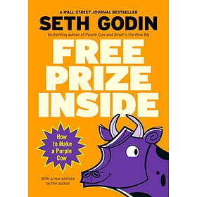 Seth Godin: Free Prize Inside!: How To Make A Purpl