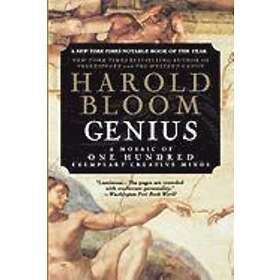 Harold Bloom: Genius: A Mosaic of One Hundred Exemplary Creative Minds