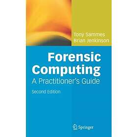 A & Jenkinson Sammes B: Forensic Computing 2nd Edition
