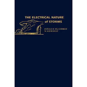 Donald R MacGorman: The Electrical Nature of Storms