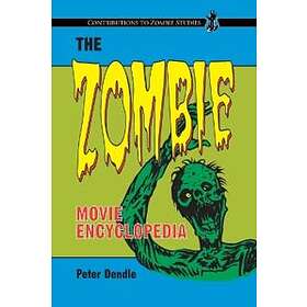 Peter Dendle: The Zombie Movie Encyclopedia