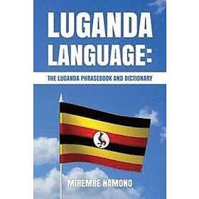 Mirembe Namono: Luganda Language: The Phrasebook