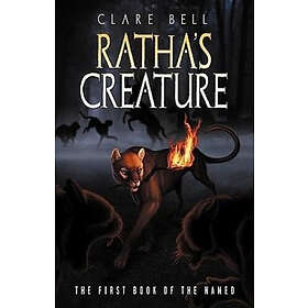 Clare Bell: Ratha's Creature (the Named Series #1)