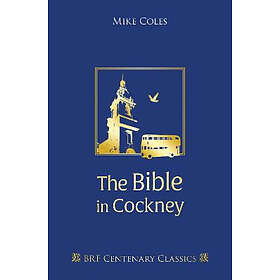 Mike Coles: The Bible in Cockney
