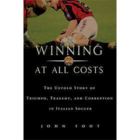 John Foot: Winning at All Costs