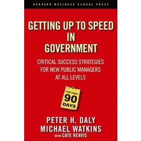 Peter H Daly: The First 90 Days in Government