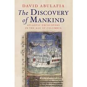 David Abulafia: The Discovery of Mankind