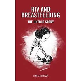Pamela Morrison: HIV and Breastfeeding