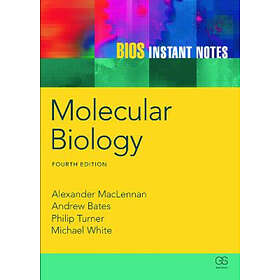 Alexander McLennan, Andy Bates, Phil Turner, Michael White: BIOS Instant Notes in Molecular Biology