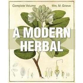 Margaret Grieve: A Modern Herbal