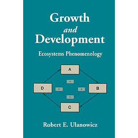 Robert E Ulanowicz: Growth and Development