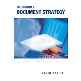Kevin Craine: Designing a Document Strategy