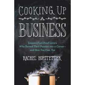 Rachel Hofstetter: Cooking Up a Business