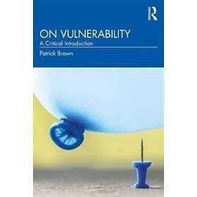 Patrick Brown: On Vulnerability