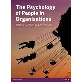 Melanie Ashleigh: Psychology of People in Organisations, The