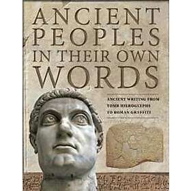 Michael Kerrigan: Ancient Peoples in their Own Words