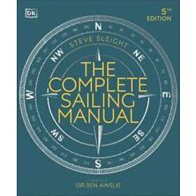 Steve Sleight: The Complete Sailing Manual