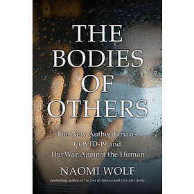 Naomi Wolf: The Bodies of Others