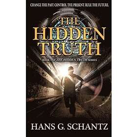 Hans G Schantz: The Hidden Truth