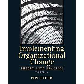 Bert Spector: Implementing Organizational Change