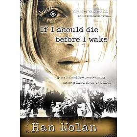 Han Nolan: If I Should Die Before Wake