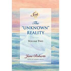 Jane Roberts: The Unknown Reality: v.2