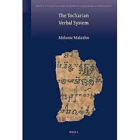 Melanie Malzahn: The Tocharian Verbal System