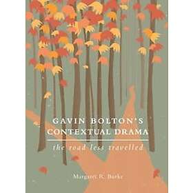 Margaret R Burke: Gavin Bolton's Contextual Drama