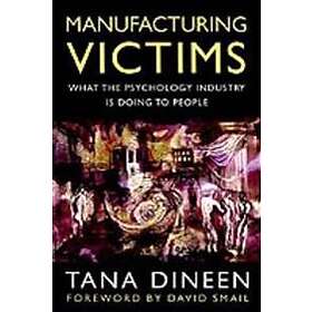 Tana Dineen: Manufacturing Victims