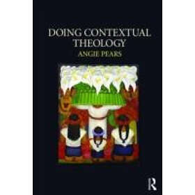 Angie Pears: Doing Contextual Theology