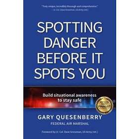Gary Dean Quesenberry: Spotting Danger Before It Spots You