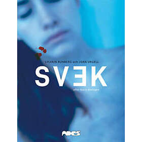 Karin Alvtegen, Sylvain Runberg: Svek