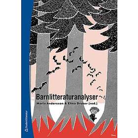 Maria Andersson, Elina Druker: Barnlitteraturanalyser