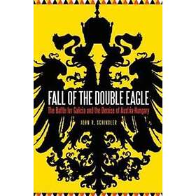 John R Schindler: Fall of the Double Eagle