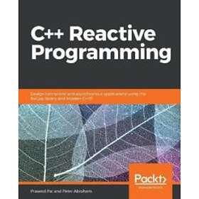 Praseed Pai, Peter Abraham: C++ Reactive Programming
