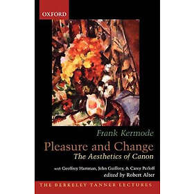 Frank Kermode: Pleasure and Change