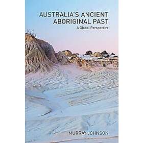 Murray Johnson: Australia's Ancient Aboriginal Past
