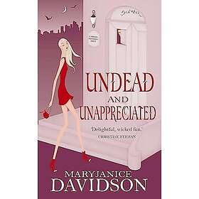 MaryJanice Davidson: Undead And Unappreciated