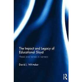 David J Whittaker: The Impact and Legacy of Educational Sloyd