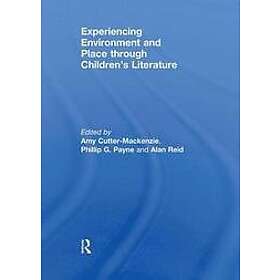 Amy Cutter-Mackenzie, Phillip Payne, Alan Reid: Experiencing Environment and Pla