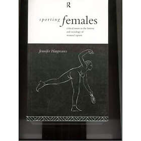 Jennifer Hargreaves: Sporting Females