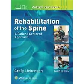 Craig Liebenson: Rehabilitation of the Spine: A Patient-Centered Approach