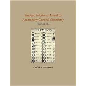 Carole H McQuarrie: Student Solutions Manual to Accompany General Chemistry