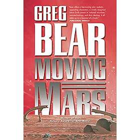 Greg Bear: Moving Mars
